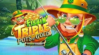 Fishin' Triple Pots of Gold POWER COMBO